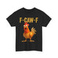 🔥LAST DAY SALE 60% OFF!!💥Only £9.99!!🐓F-Caw-F😍Humorous Chicken Pattern T-Shirt🖤