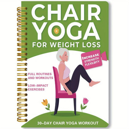 🏆LAST DAY SALE 49% OFF🔥30-Day Chair Yoga Weight Loss Spiral-Bound Notebook & Step-by-Step Exercise Guide - At-Home Fitness Journal